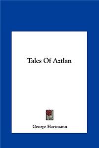 Tales of Aztlan