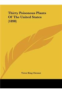 Thirty Poisonous Plants of the United States (1898)