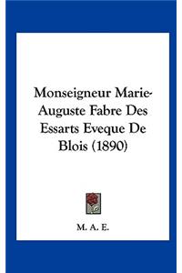 Monseigneur Marie-Auguste Fabre Des Essarts Eveque de Blois (1890)