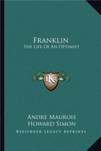 Franklin: The Life of an Optimist