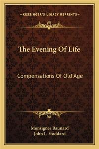 The Evening Of Life