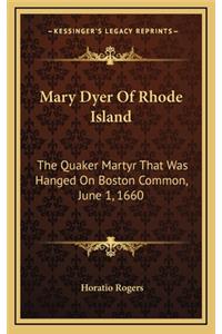 Mary Dyer of Rhode Island