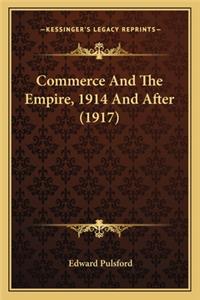 Commerce and the Empire, 1914 and After (1917)