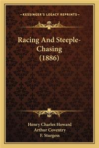 Racing and Steeple-Chasing (1886)