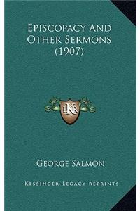 Episcopacy and Other Sermons (1907)