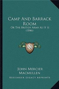 Camp and Barrack Room
