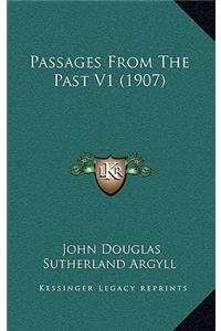 Passages From The Past V1 (1907)