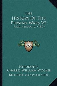 History of the Persian Wars V2