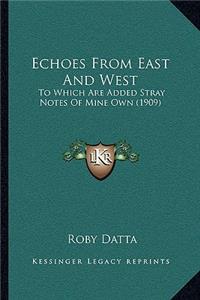 Echoes From East And West