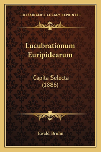 Lucubrationum Euripidearum
