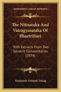 Nitisataka And Vairagyasataka Of Bhartrihari