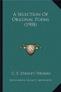 A Selection Of Original Poems (1908)
