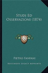 Studj Ed Osservazioni (1874)