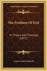 The Problem Of Evil