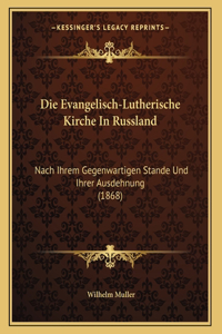 Die Evangelisch-Lutherische Kirche In Russland