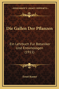 Die Gallen Der Pflanzen