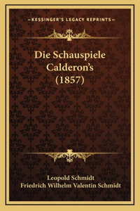 Die Schauspiele Calderon's (1857)