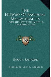 The History of Raynham, Massachusetts