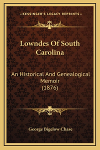 Lowndes Of South Carolina