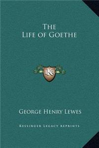 The Life of Goethe