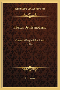 Effeitos Do Hypnotismo