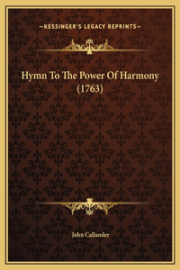 Hymn To The Power Of Harmony (1763)