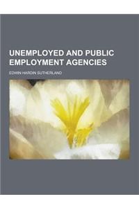 Unemployed and Public Employment Agencies