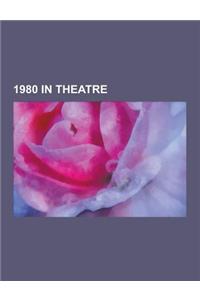 1980 in Theatre