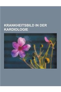 Krankheitsbild in Der Kardiologie