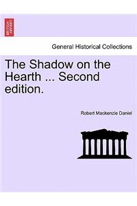 The Shadow on the Hearth ... Second Edition.