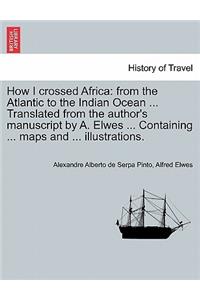 How I Crossed Africa