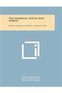 Americas, South and North: Survey Graphic, V30, No. 3, March, 1941