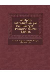 Adolphe; introduction par Paul Bourget