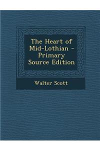 The Heart of Mid-Lothian