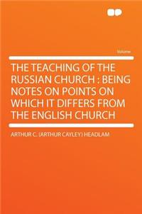 The Teaching of the Russian Church