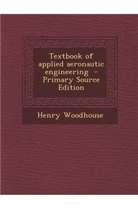 Textbook of Applied Aeronautic Engineering