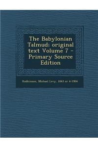 New Edition of the Babylonian Talmud, Original Text, Edited, Corrected, Formulated, and Translated Into English, Volume VII