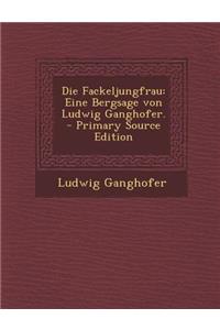 Die Fackeljungfrau