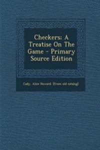 Checkers; A Treatise on the Game