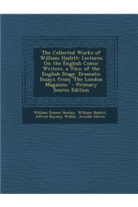 The Collected Works of William Hazlitt
