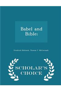 Babel and Bible; - Scholar's Choice Edition