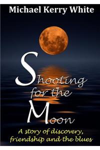 Shooting for the Moon