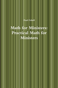 Math for Ministers: Practical Math for Ministers