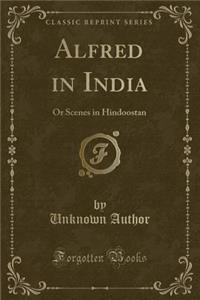 Alfred in India