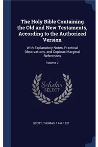 The Holy Bible Containing the Old and New Testaments, According to the Authorized Version