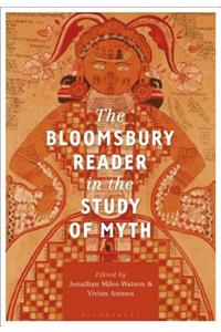 Bloomsbury Reader in the Study of Myth
