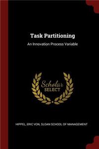 Task Partitioning: An Innovation Process Variable