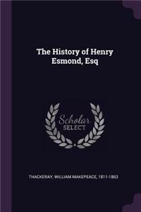 The History of Henry Esmond, Esq