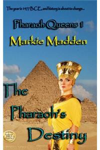 Pharaoh's Destiny (Pharaoh Queens 1)