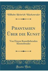 Phantasien Über die Kunst